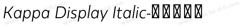 Kappa Display Italic字体转换